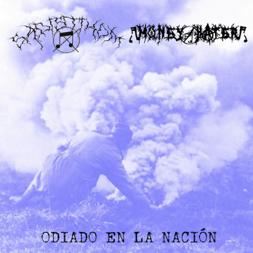 Money Hater : Odiado en la Nación